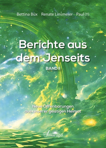 Berichte aus dem Jenseits Band 2