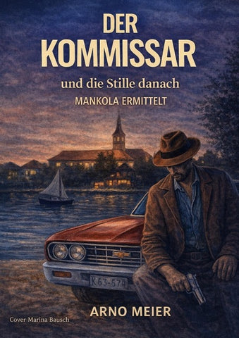 Der Kommissar und die Stille danach