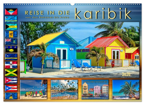 Reise in die Karibik - von den Bahamas bis Aruba (Wandkalender 2026 DIN A2 quer), CALVENDO Monatskalender