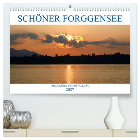 Schöner Forggensee (hochwertiger Premium Wandkalender 2027 DIN A2 quer), Kunstdruck in Hochglanz