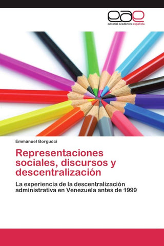 Representaciones sociales, discursos y descentralización