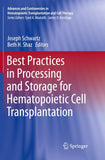 Best Practices in Processing and Storage for Hematopoietic Cell Transplantation