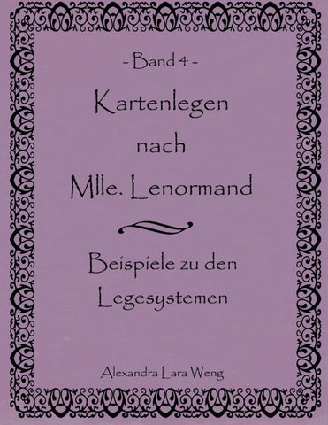 Kartenlegen nach Mlle. Lenormand Band 4