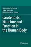 Carotenoids: Structure and Function in the Human Body