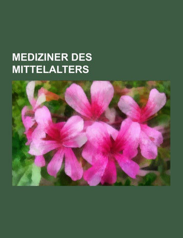 Mediziner des Mittelalters