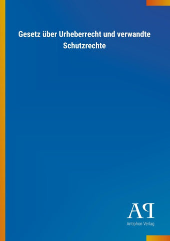 Gesetz über Urheberrecht und verwandte Schutzrechte