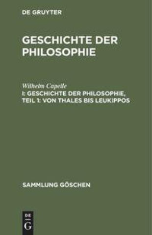 Geschichte der Philosophie, Teil 1: Von Thales bis Leukippos