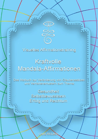 Visuelles Affirmationstraining - Kraftvolle Mandala-Affirmationen