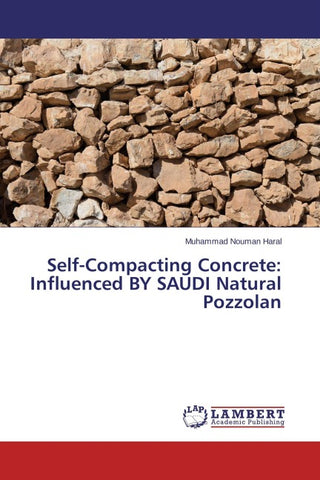 Self-Compacting Concrete: Influenced BY SAUDI Natural Pozzolan