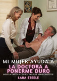 Mi mujer ayuda a la doctora a ponerme duro