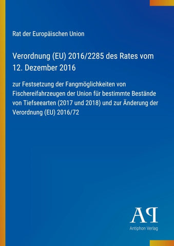 Verordnung (EU) 2016/2285 des Rates vom 12. Dezember 2016