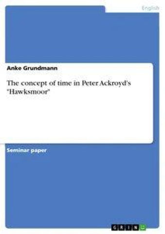 The concept of time in Peter Ackroyd's "Hawksmoor"