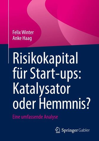 Risikokapital für Start-ups: Katalysator oder Hemmnis?