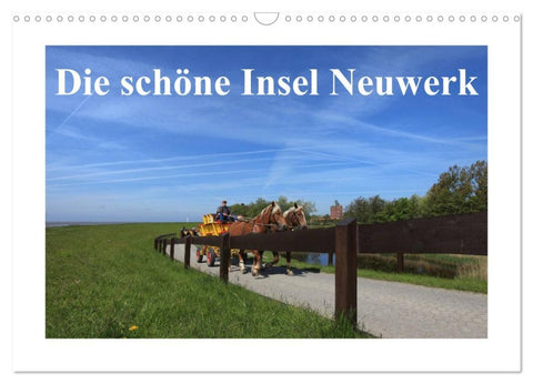 Die schöne Insel Neuwerk (Wandkalender 2026 DIN A3 quer), CALVENDO Monatskalender
