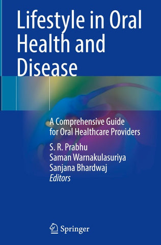 Lifestyle in Oral Health and Disease