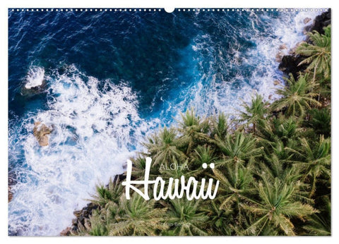 Aloha Hawaii (Wandkalender 2027 DIN A2 quer), CALVENDO Monatskalender