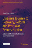 Ukraine's Journey to Recovery, Reform and Post-War Reconstruction