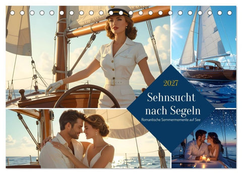 Sehnsucht nach Segeln (Tischkalender 2027 DIN A5 quer), CALVENDO Monatskalender