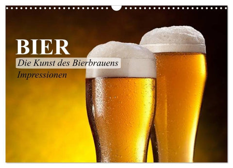 Bier. Die Kunst des Bierbrauens. Impressionen (Wandkalender 2027 DIN A3 quer), CALVENDO Monatskalender
