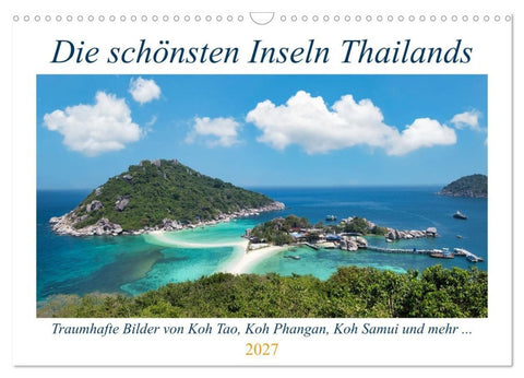 Die schönsten Inseln Thailands (Wandkalender 2027 DIN A3 quer), CALVENDO Monatskalender
