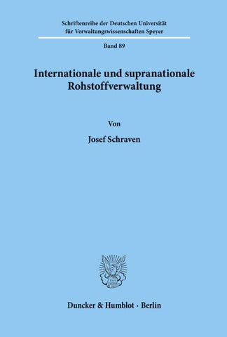 Internationale und supranationale Rohstoffverwaltung.