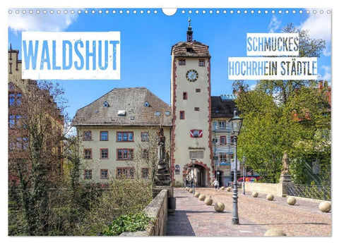 Waldshut - schmuckes Hochrhein Städtle (Wandkalender 2027 DIN A3 quer), CALVENDO Monatskalender