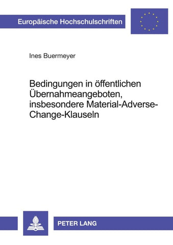 Bedingungen in öffentlichen Übernahmeangeboten, insbesondere Material-Adverse-Change-Klauseln