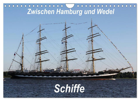 Schiffe - Zwischen Hamburg und Wedel (Wandkalender 2026 DIN A4 quer), CALVENDO Monatskalender