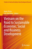 Vietnam on the Road to Sustainable Economic, Social and Business Development