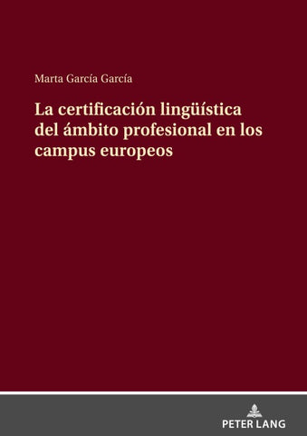 La certificación lingüística del ámbito profesional en los campus europeos