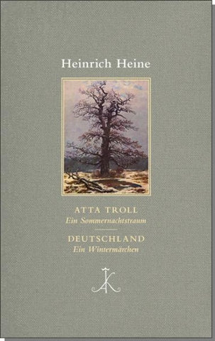 Atta Troll. Ein Sommernachtstraum/ Deutschland. Ein Wintermärchen