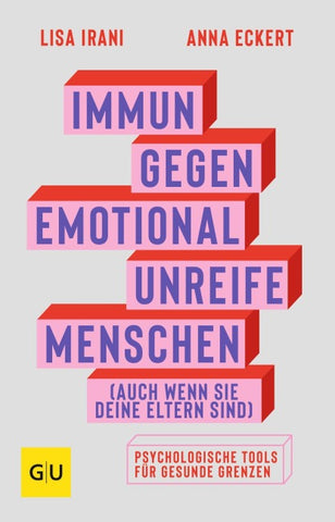 Immun gegen emotional unreife Menschen (auch wenn sie deine Eltern sind)