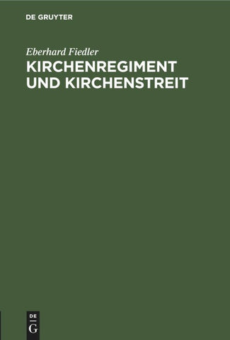 Kirchenregiment und Kirchenstreit