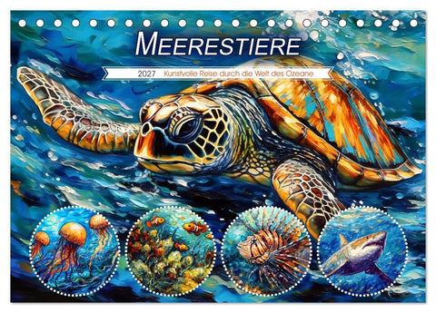 Meerestiere - Kunstvolle Reise durch die Welt der Ozeane (Tischkalender 2027 DIN A5 quer), CALVENDO Monatskalender