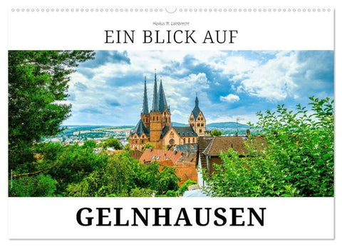Ein Blick auf Gelnhausen (Wandkalender 2027 DIN A2 quer), CALVENDO Monatskalender