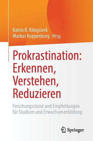 Prokrastination: Erkennen, Verstehen, Reduzieren
