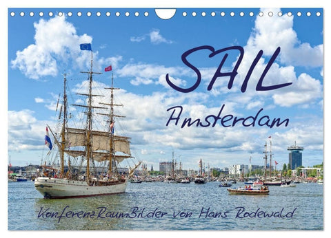 SAIL Amsterdam (Wandkalender 2026 DIN A4 quer), CALVENDO Monatskalender