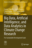 Big Data, Artificial Intelligence, and Data Analytics in Climate Change Research