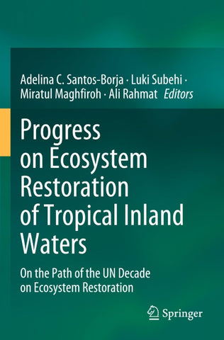 Progress on Ecosystem Restoration of Tropical Inland Waters