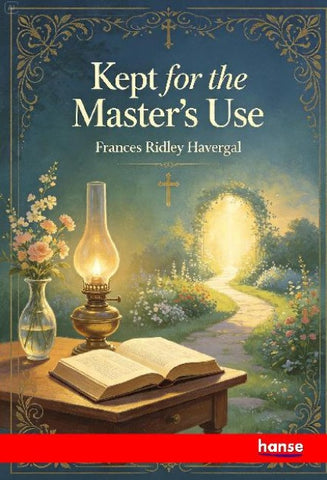 Kept for the Master's Use
