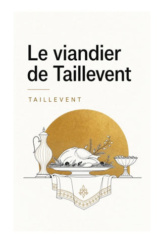 Le viandier de Taillevent