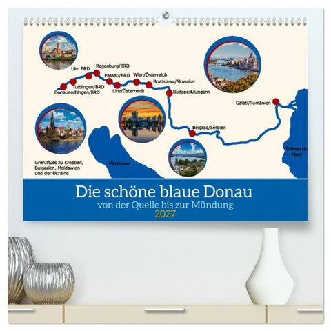Die schöne blaue Donau (hochwertiger Premium Wandkalender 2027 DIN A2 quer), Kunstdruck in Hochglanz