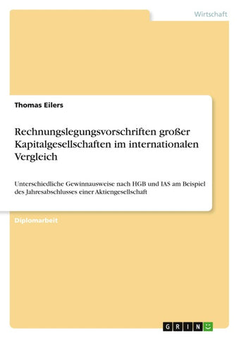 Rechnungslegungsvorschriften großer Kapitalgesellschaften im internationalen Vergleich