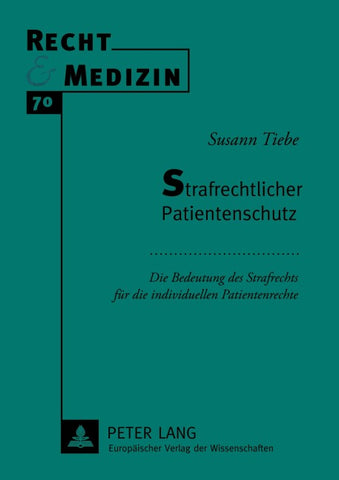 Strafrechtlicher Patientenschutz