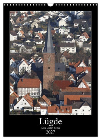 Lügde (Wandkalender 2027 DIN A3 hoch), CALVENDO Monatskalender