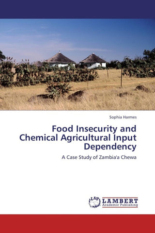Food Insecurity and Chemical Agricultural Input Dependency