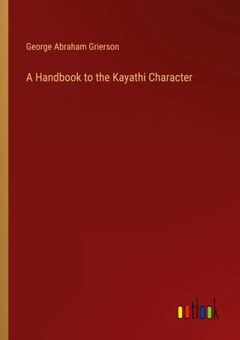 A Handbook to the Kayathi Character
