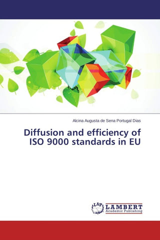 Diffusion and efficiency of ISO 9000 standards in EU
