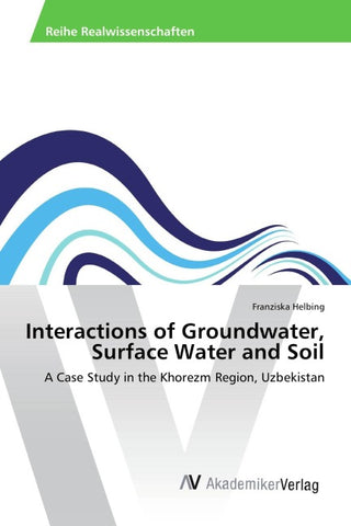 Interactions of Groundwater, Surface Water and Soil
