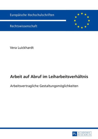 Arbeit auf Abruf im Leiharbeitsverhaeltnis